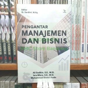 Buku Pengantar Manajemen Dan Bisnis Ali Sadikin