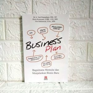 Buku BUSINESS PLAN Bagaimana Memulai dan Menjalani Bisnis Baru